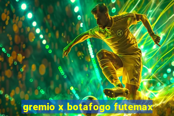 gremio x botafogo futemax